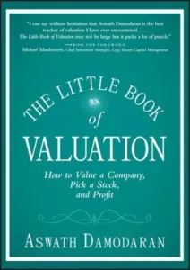 The Little Book Of Valuation